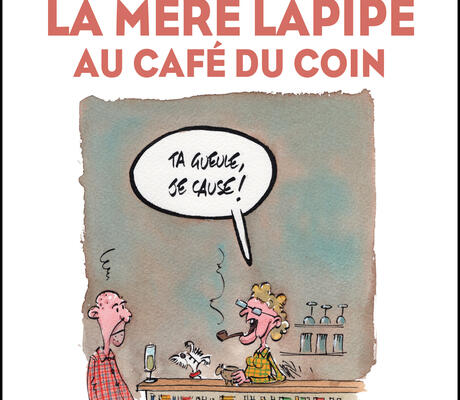 Crédit photo : La mère lapipe au café du coin 